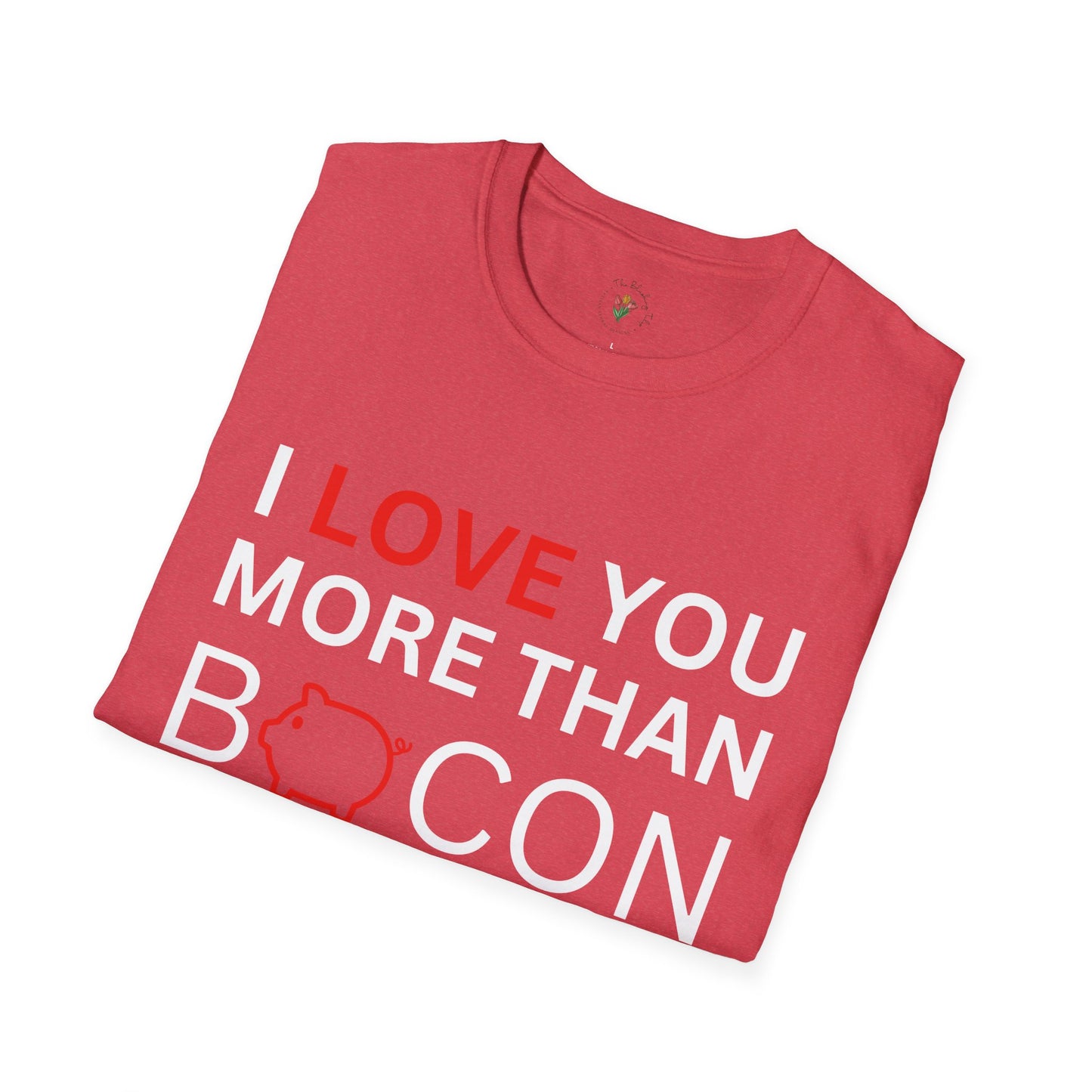 I Love You More Than Bacon Graphic Tee