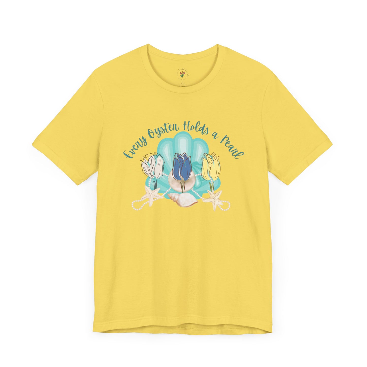 Every Oyster Holds A Pearl Graphic Tee