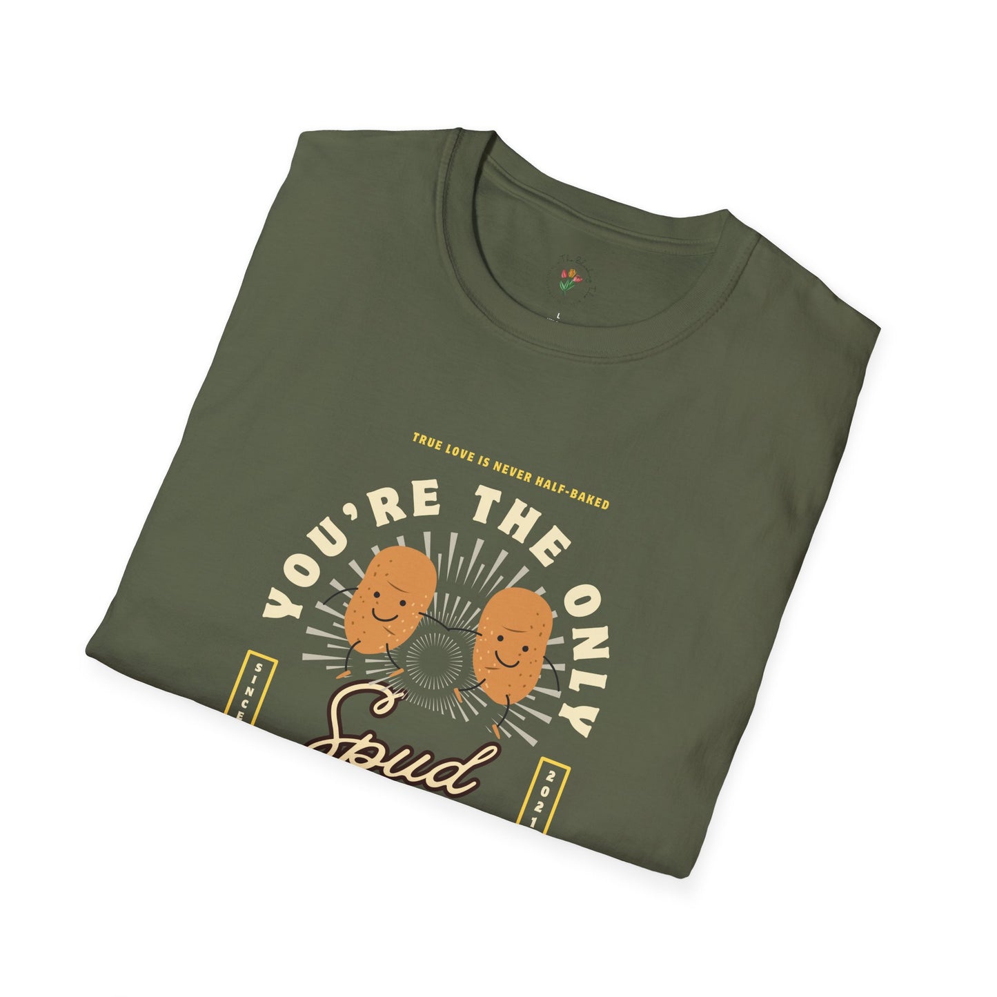 You’re the Only Spud That I Want Graphic Tee
