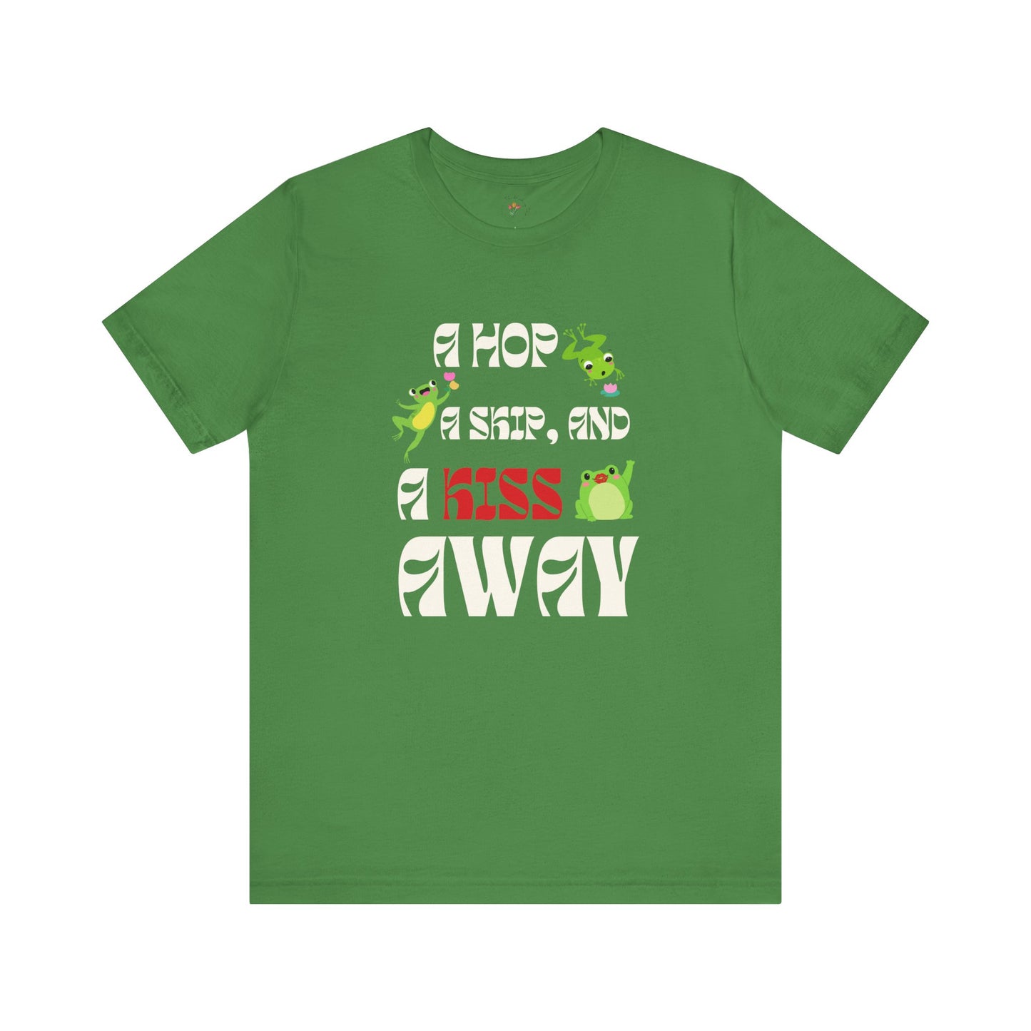 A Hop, A Skip, And A Kiss Away Graphic Tee