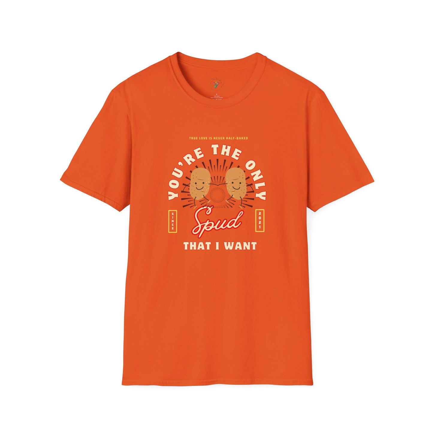 You’re the Only Spud That I Want Graphic Tee