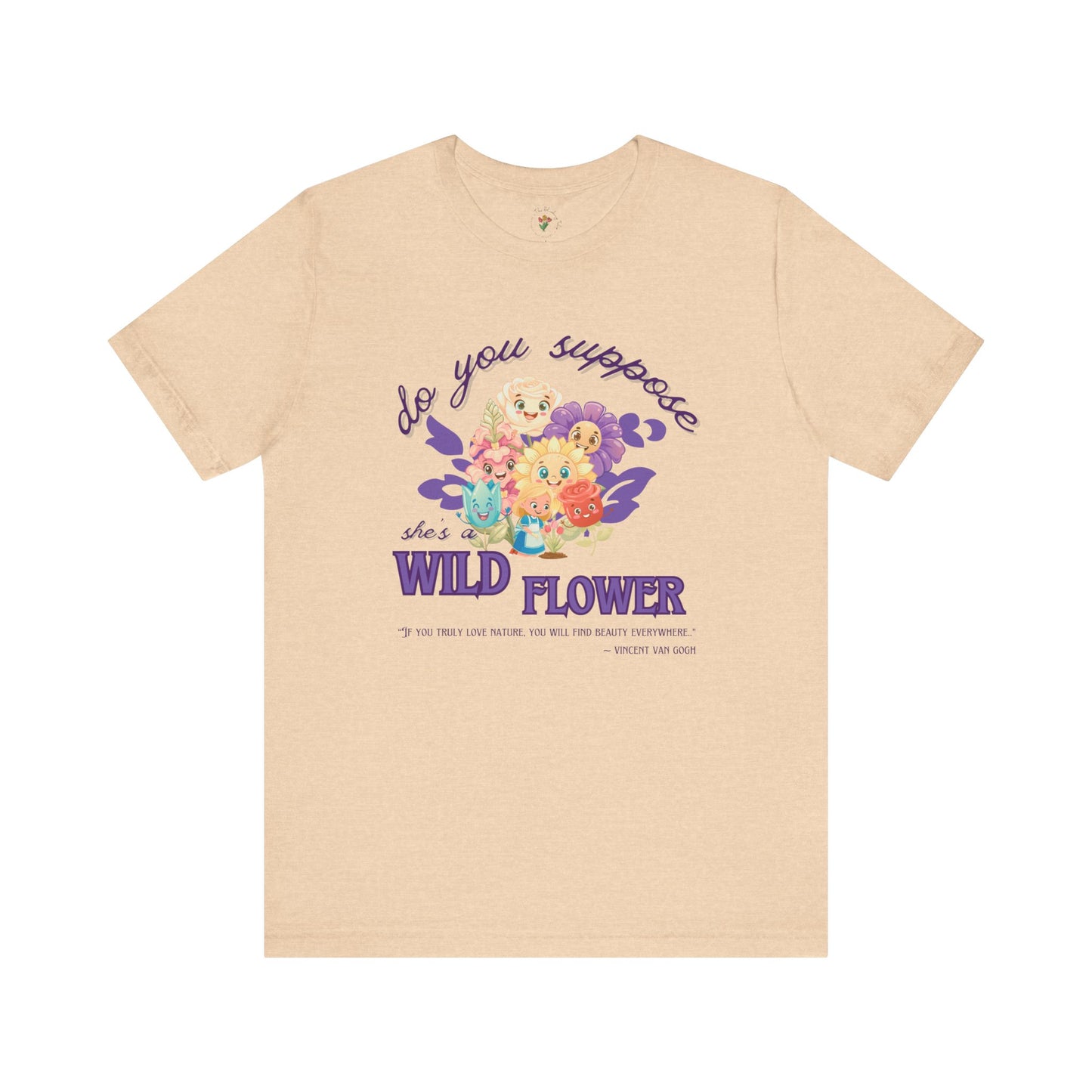 Wildflower Wonderland Inspired Unisex Jersey Tee – Cute Quote Tee for Nature Lovers