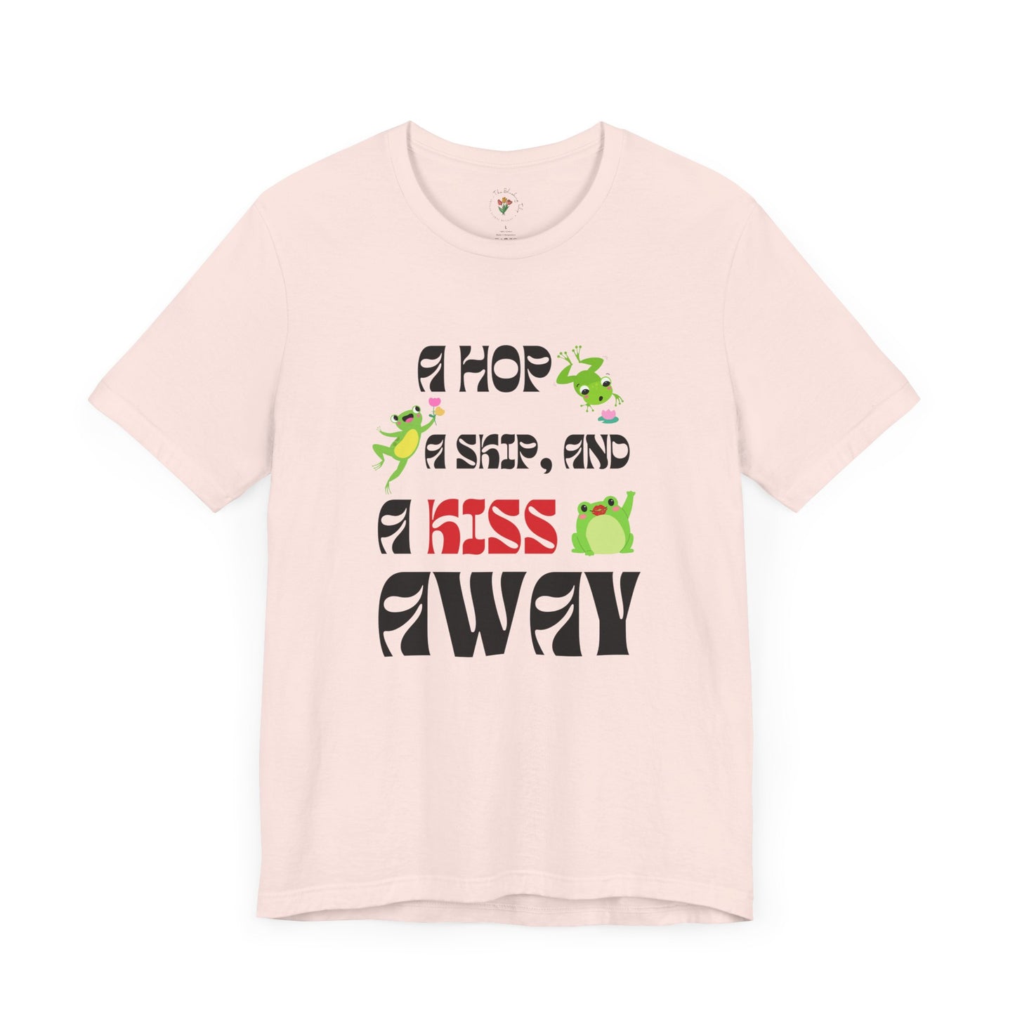 A Hop, A Skip, And A Kiss Away Graphic Tee