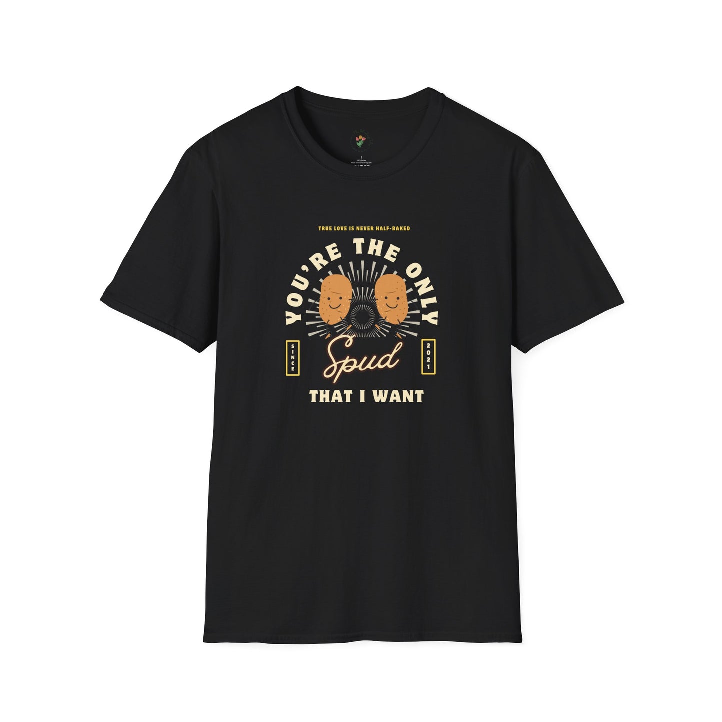You’re the Only Spud That I Want Graphic Tee