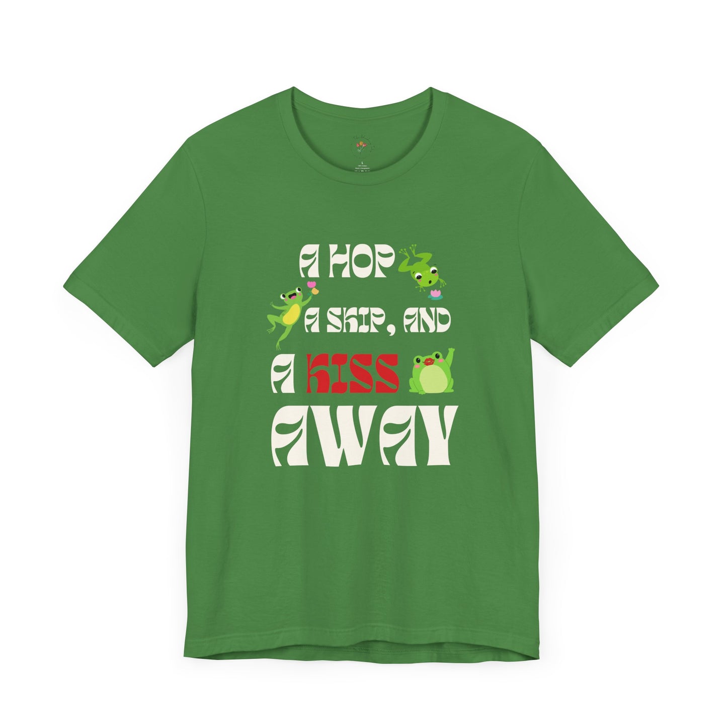 A Hop, A Skip, And A Kiss Away Graphic Tee