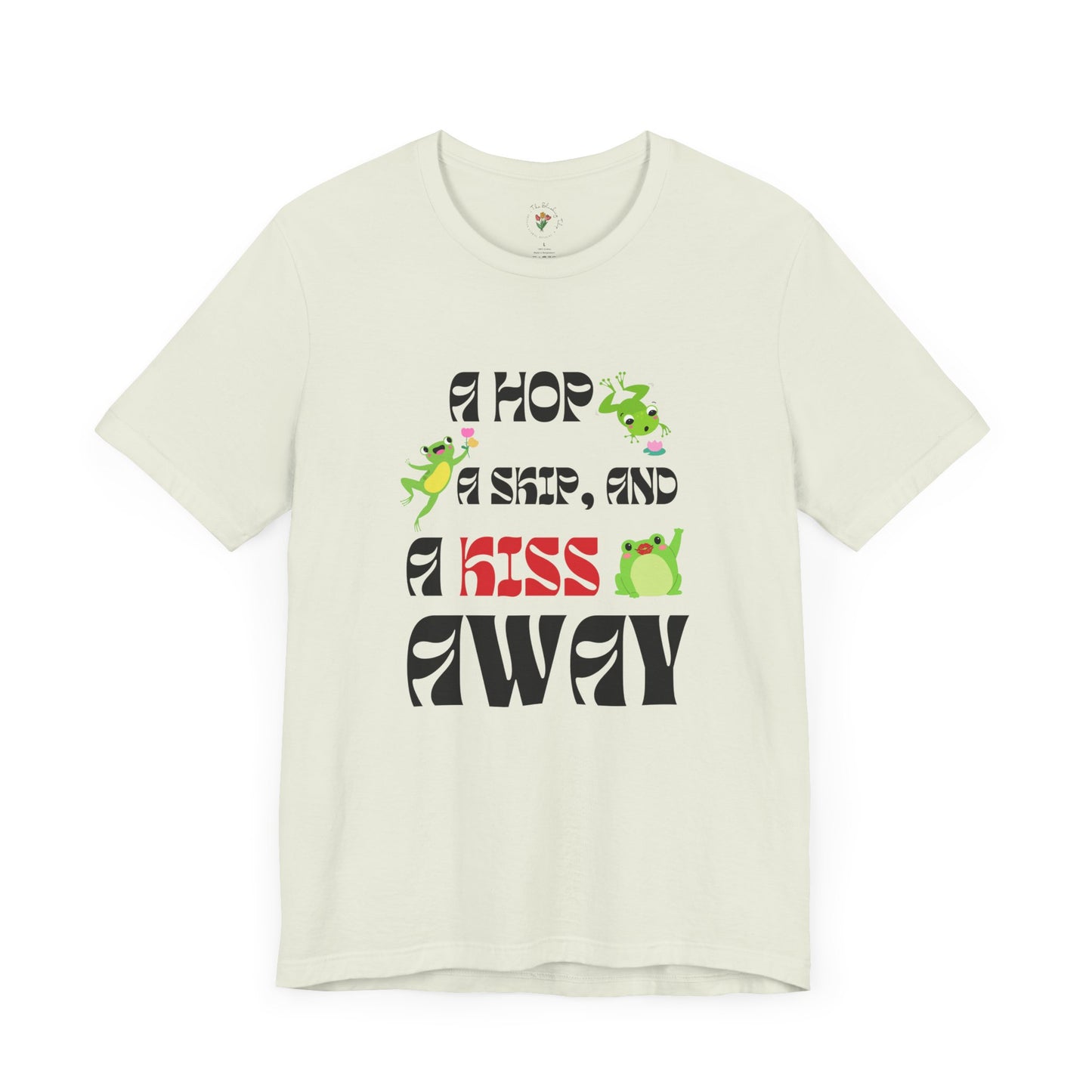 A Hop, A Skip, And A Kiss Away Graphic Tee