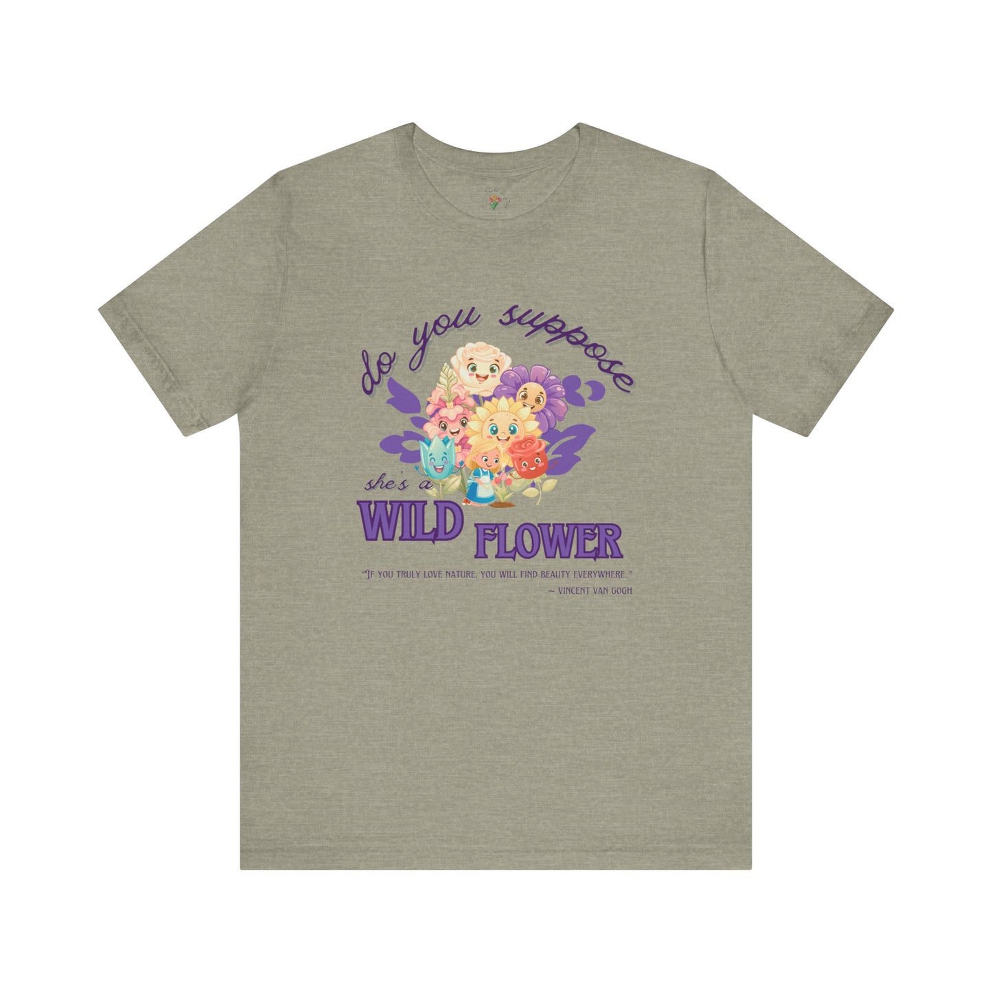 Wildflower Wonderland Inspired Unisex Jersey Tee – Cute Quote Tee for Nature Lovers