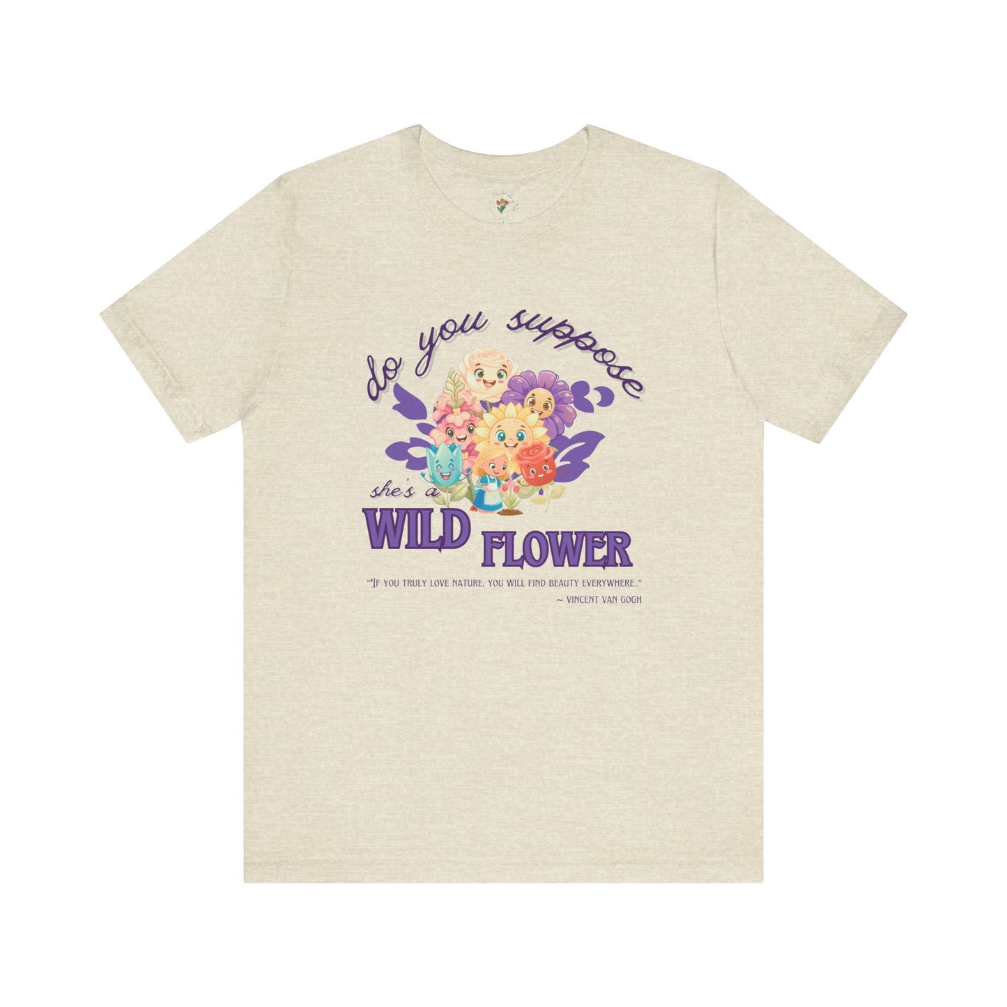 Wildflower Wonderland Inspired Unisex Jersey Tee – Cute Quote Tee for Nature Lovers