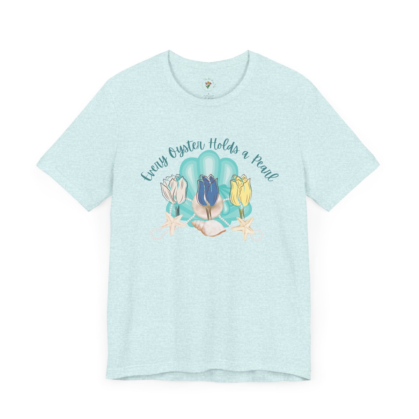 Every Oyster Holds A Pearl Graphic Tee