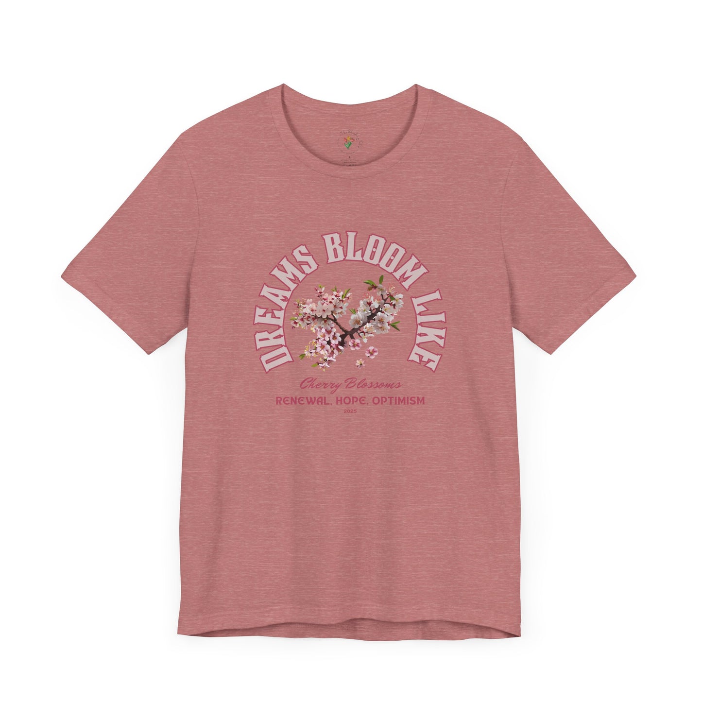 Cherry Blossom Tee - Dreams Bloom Like Cherry Blossoms