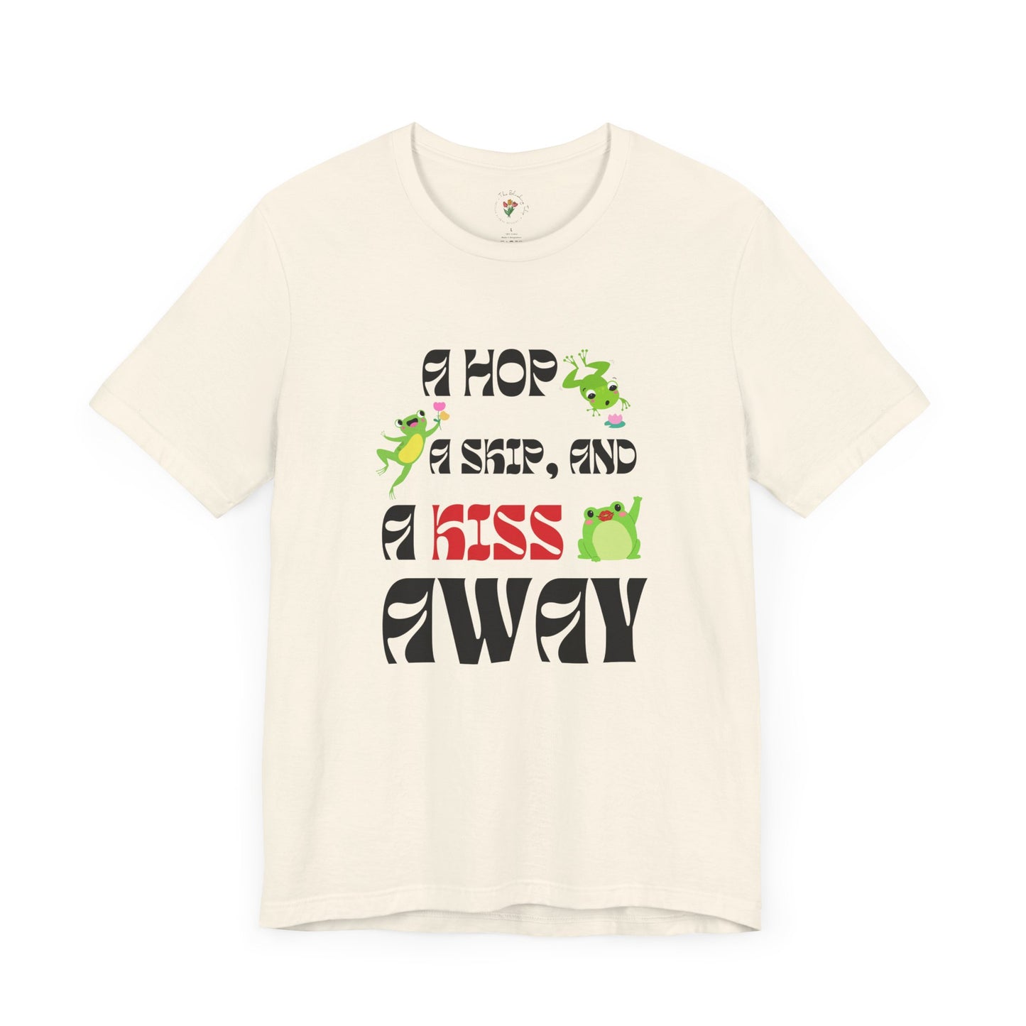A Hop, A Skip, And A Kiss Away Graphic Tee