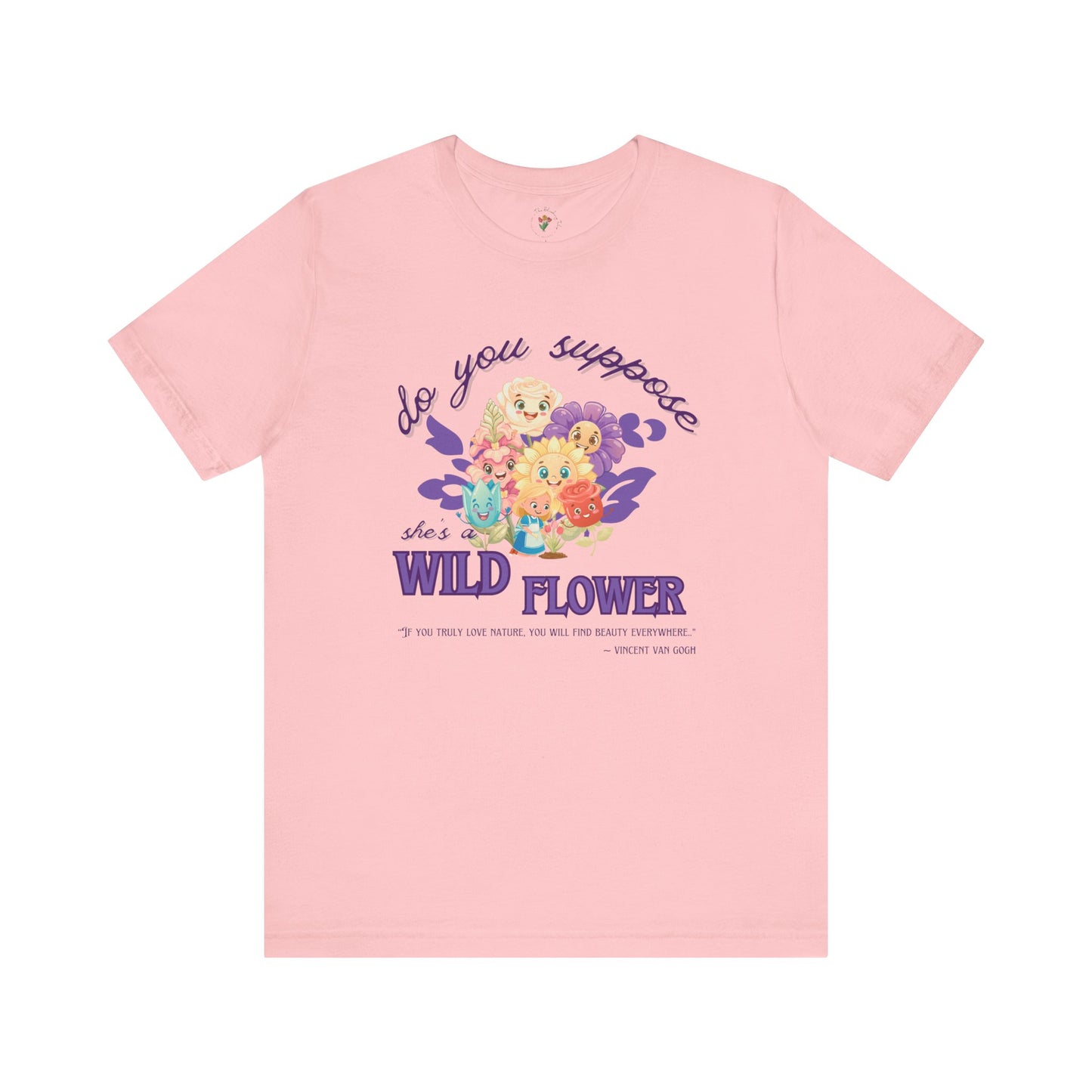 Wildflower Wonderland Inspired Unisex Jersey Tee – Cute Quote Tee for Nature Lovers