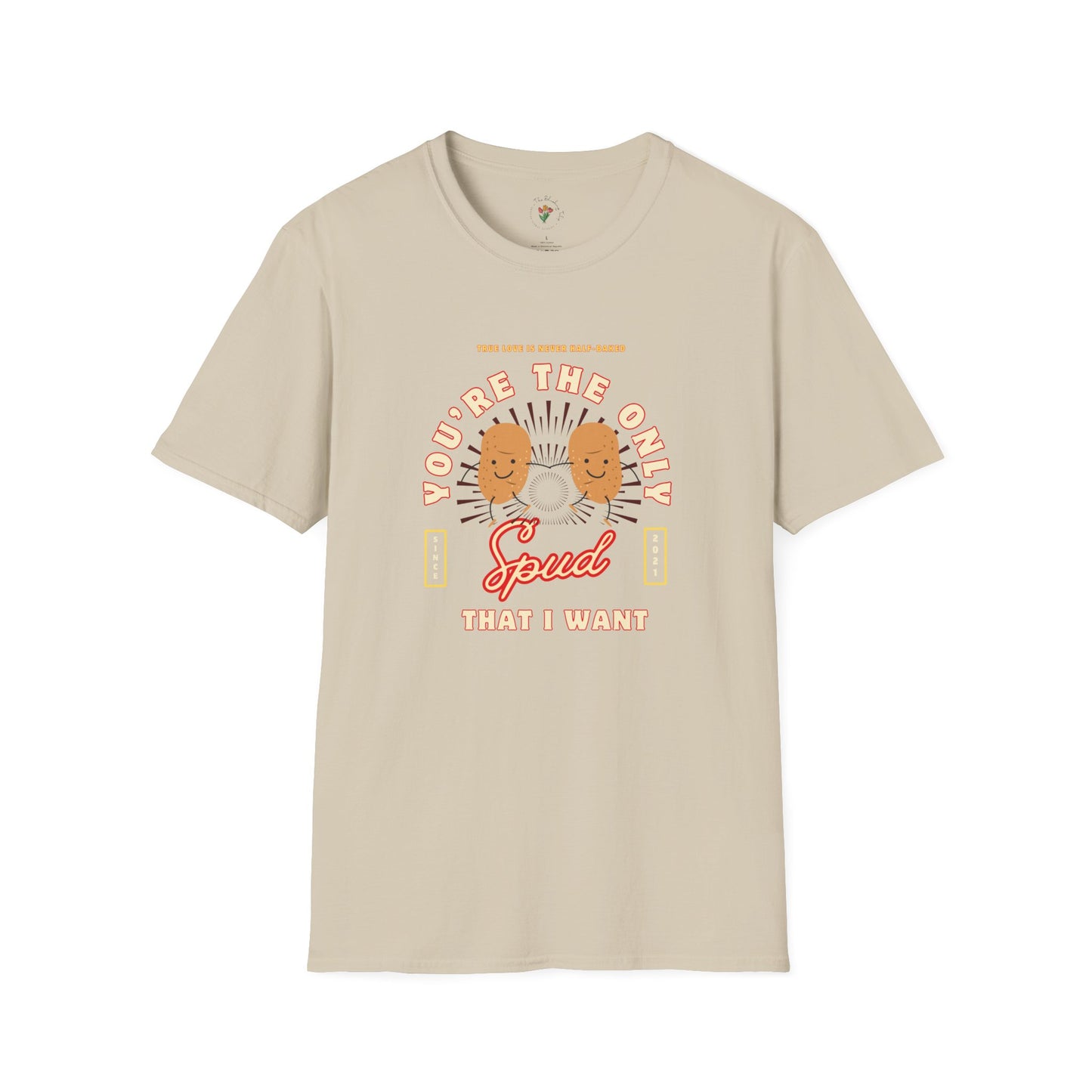 You’re the Only Spud That I Want Graphic Tee
