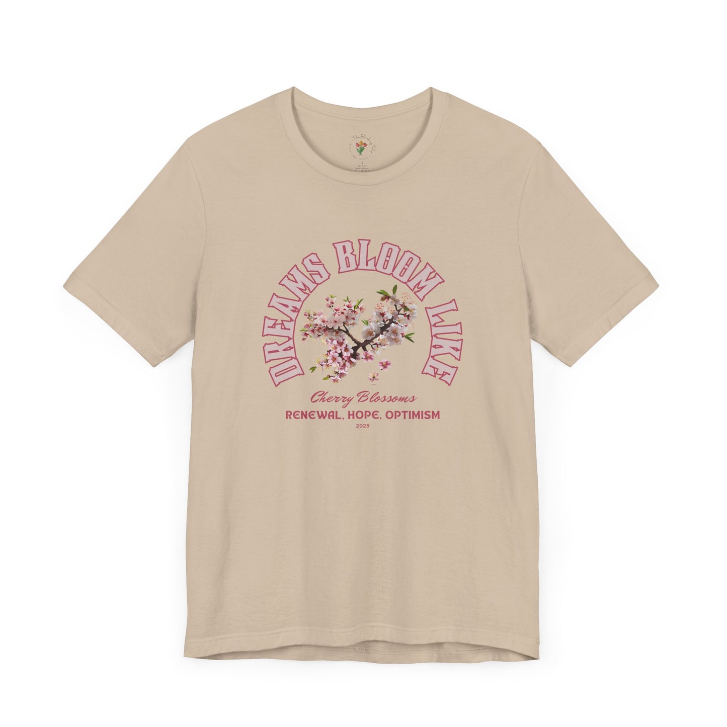 Cherry Blossom Tee - Dreams Bloom Like Cherry Blossoms