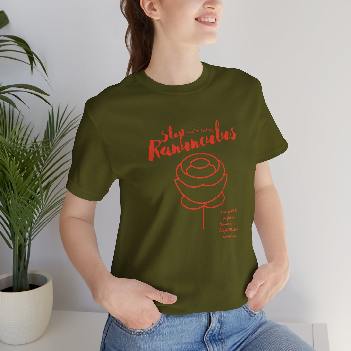 Stop You’re Being Ranunculus Custom Cotton Tee