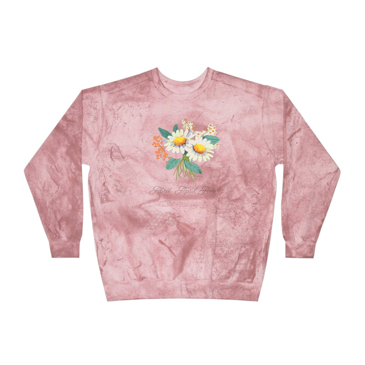 Comfy Cozy Floral Sweatshirt April Birthday Flower Daisies