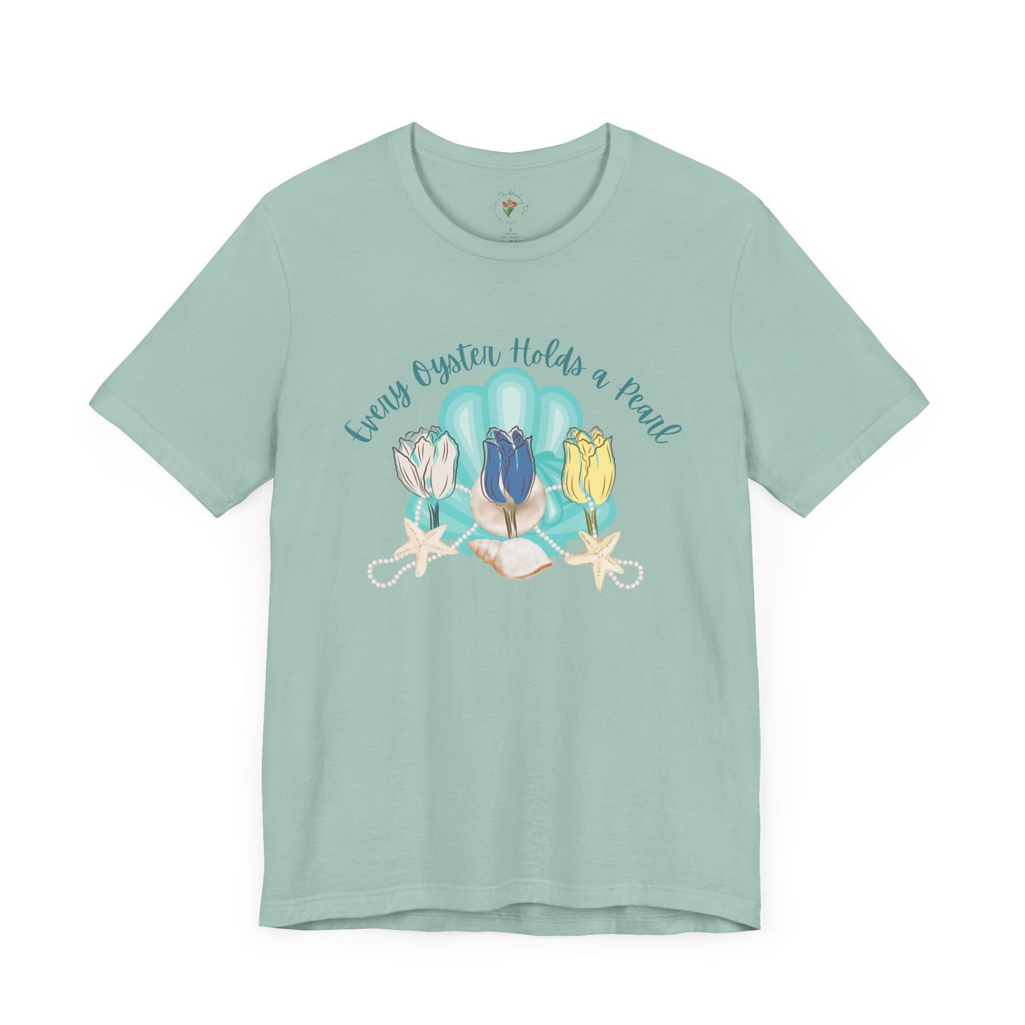 Every Oyster Holds A Pearl Graphic Tee