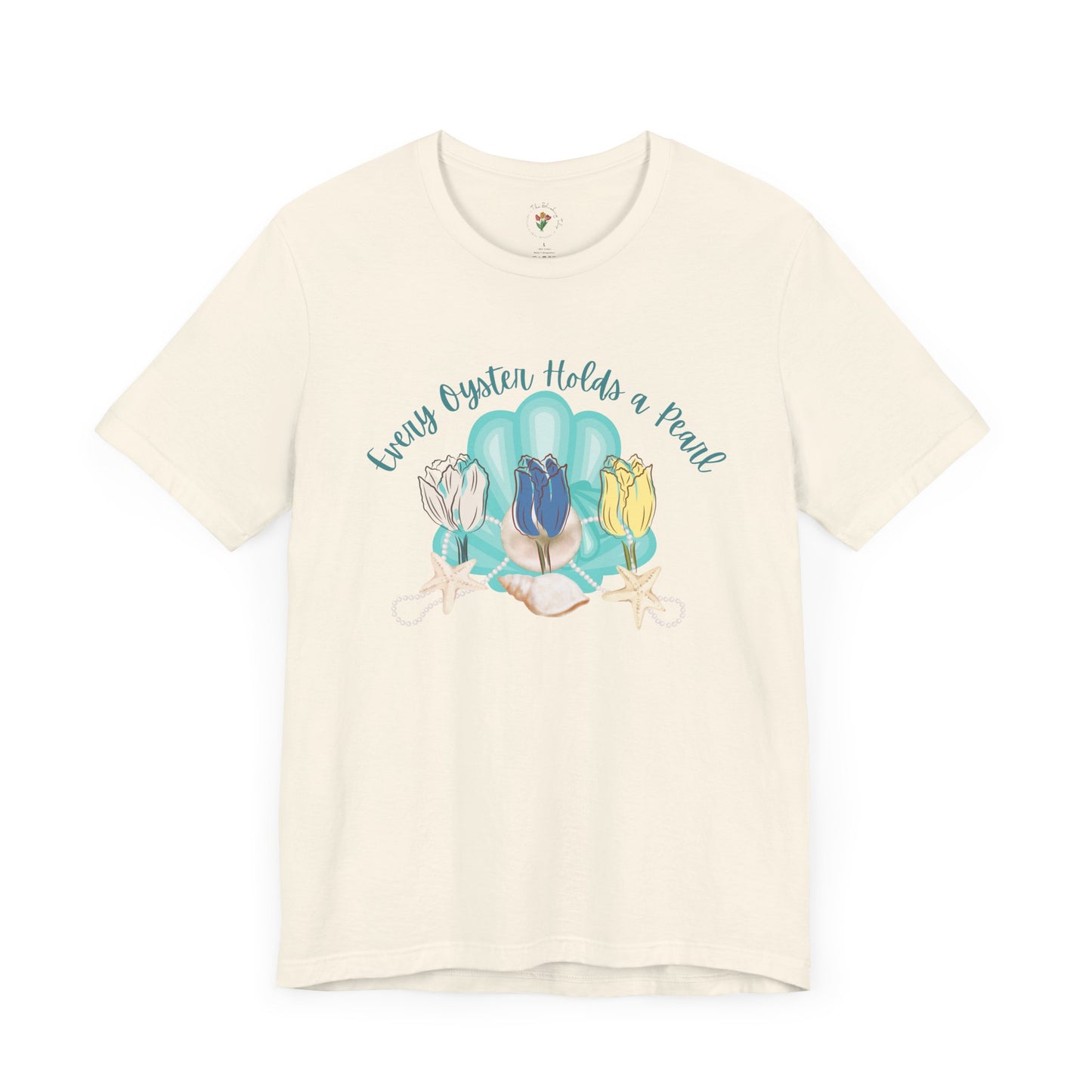Every Oyster Holds A Pearl Graphic Tee