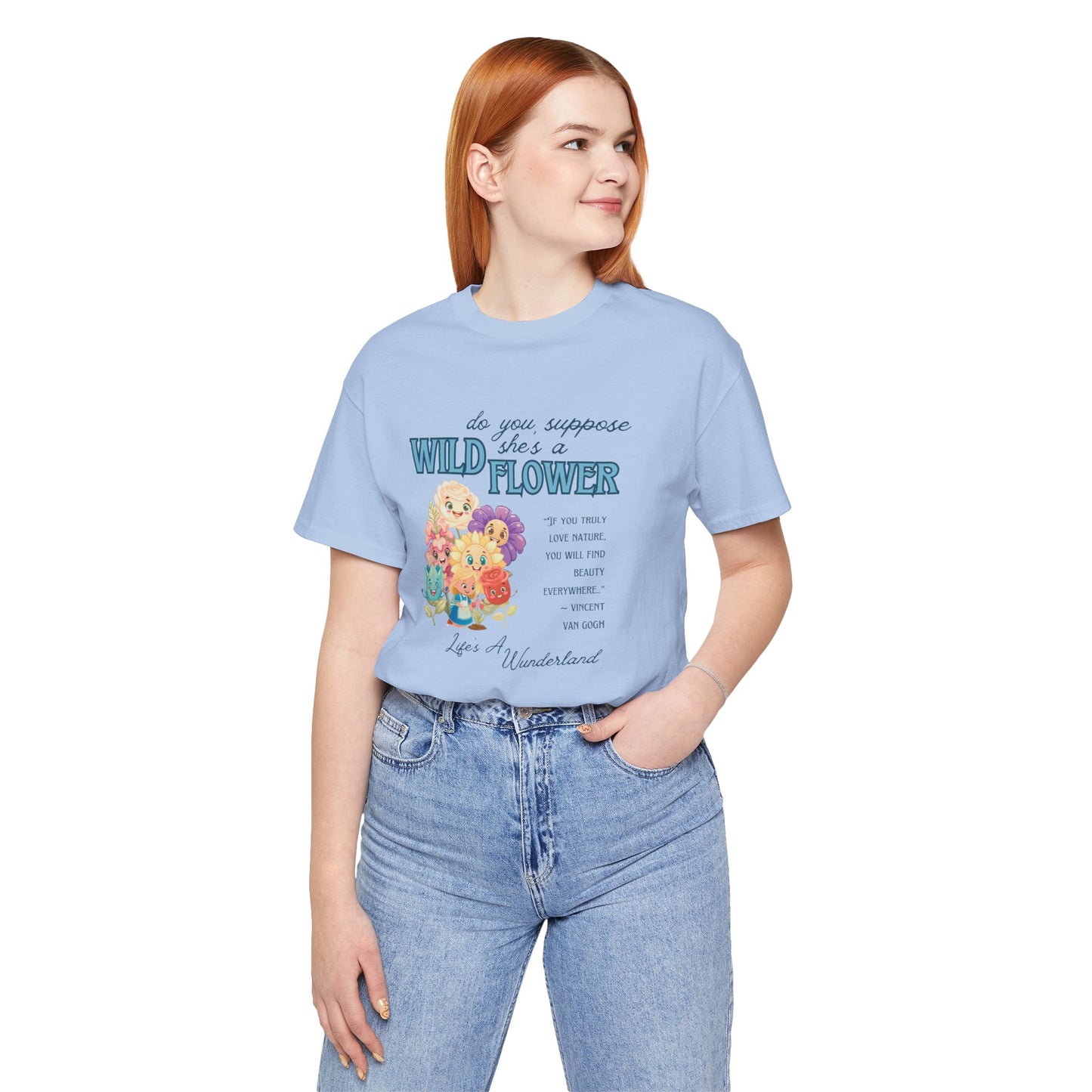 Wildflower Wonderland Inspired Unisex Jersey Tee – Cute Quote Tee for Nature Lovers