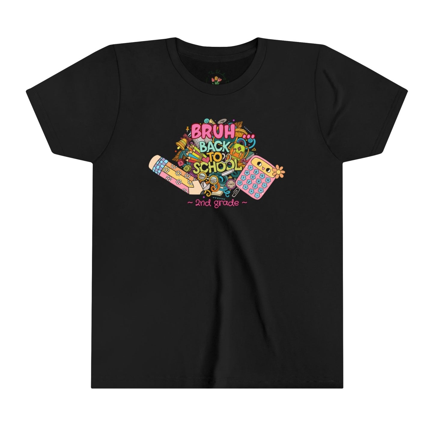 Second Grade Back to School Tee, Bruh