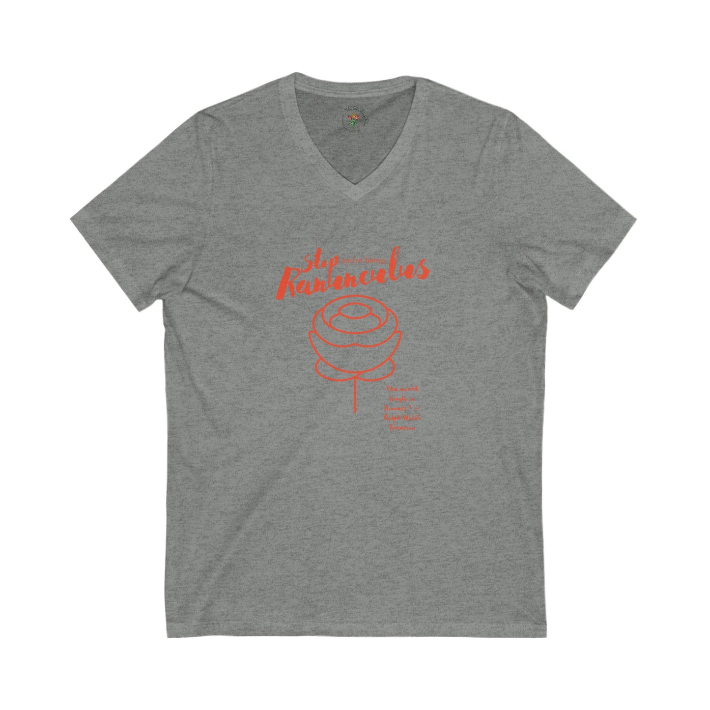 Stop You’re Being Ranunculus Women’s V-Neck Tee