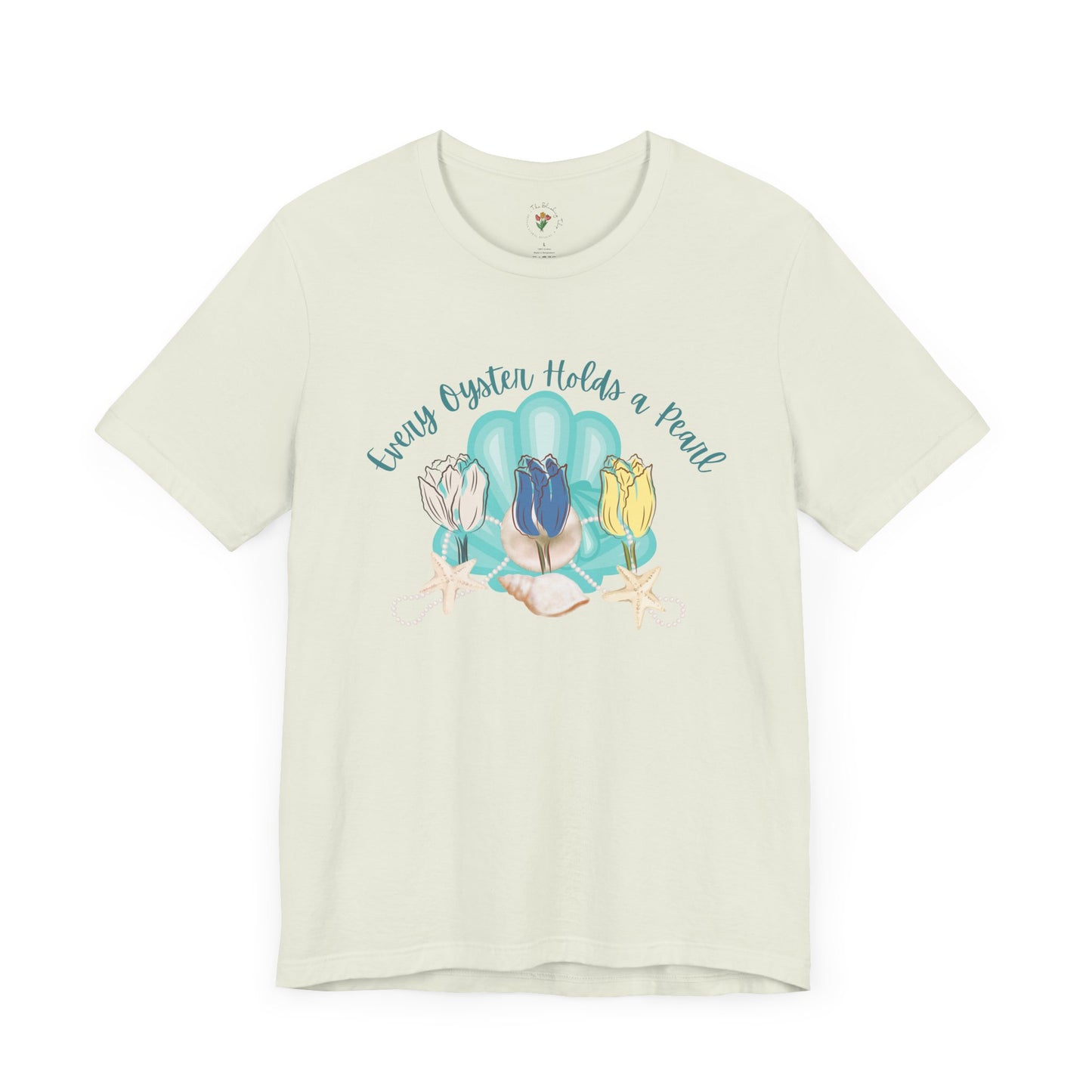 Every Oyster Holds A Pearl Graphic Tee