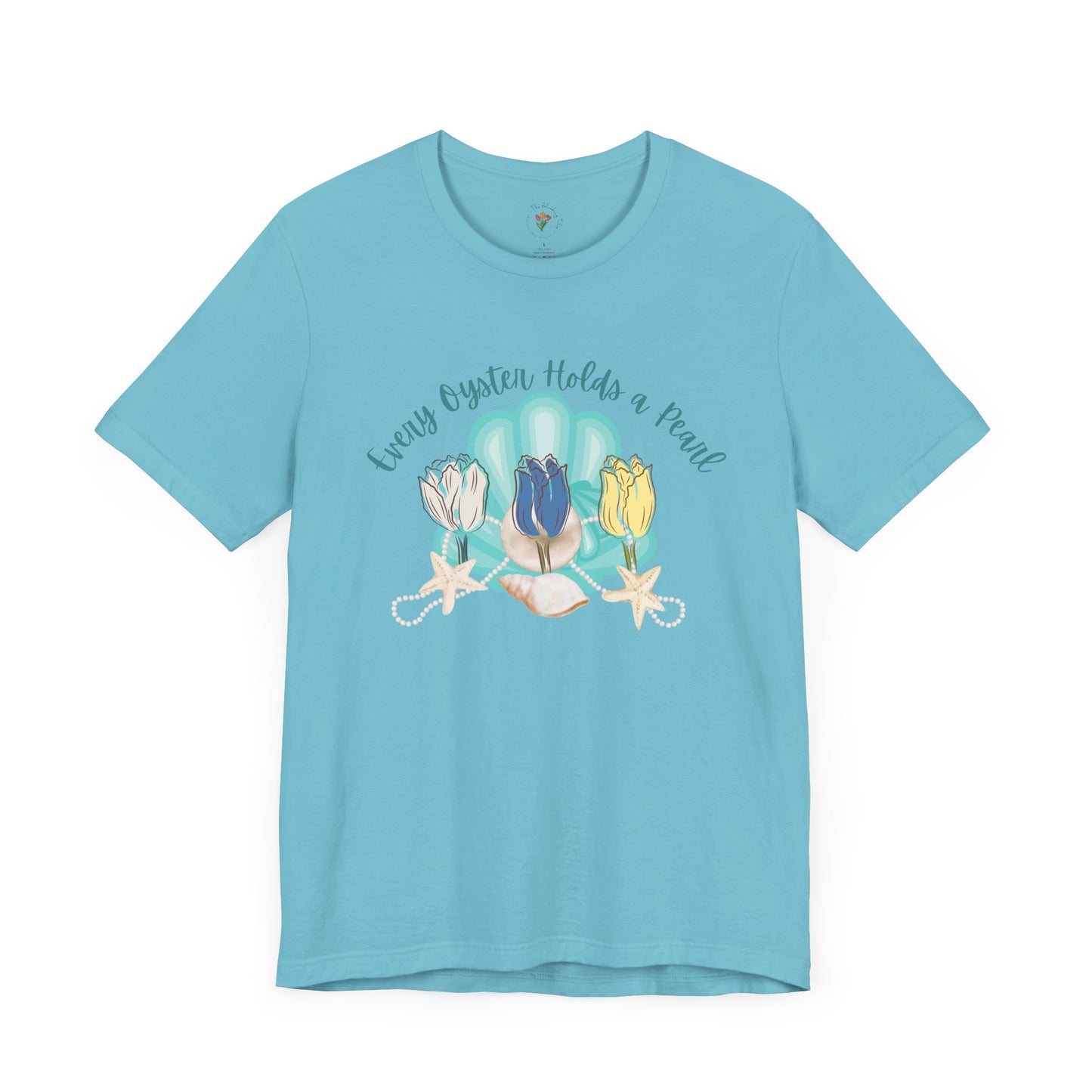 Every Oyster Holds A Pearl Graphic Tee