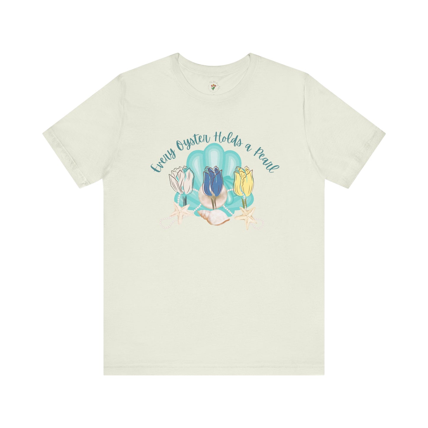 Every Oyster Holds A Pearl Graphic Tee