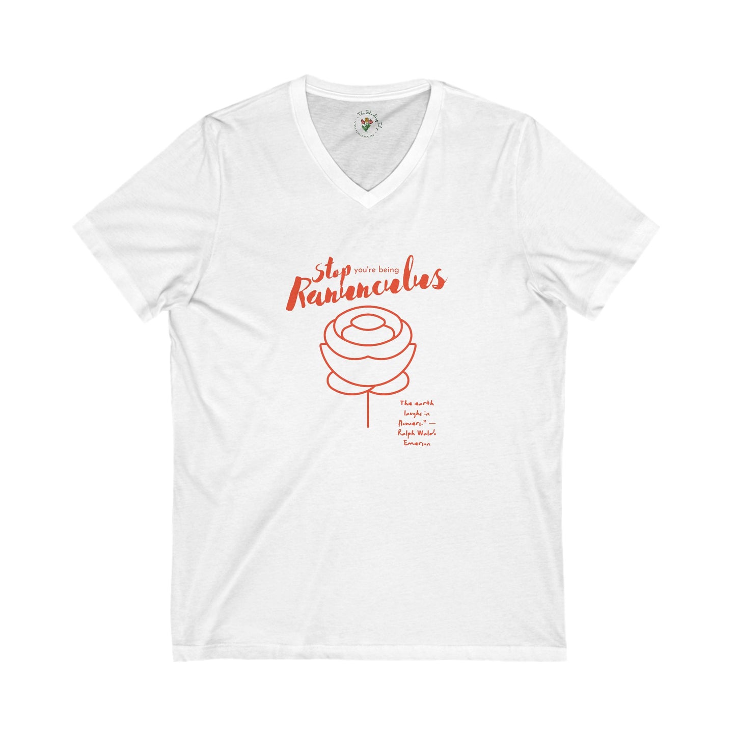Stop You’re Being Ranunculus Women’s V-Neck Tee