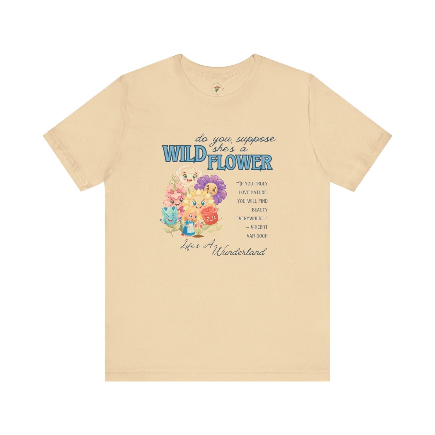 Wildflower Wonderland Inspired Unisex Jersey Tee – Cute Quote Tee for Nature Lovers