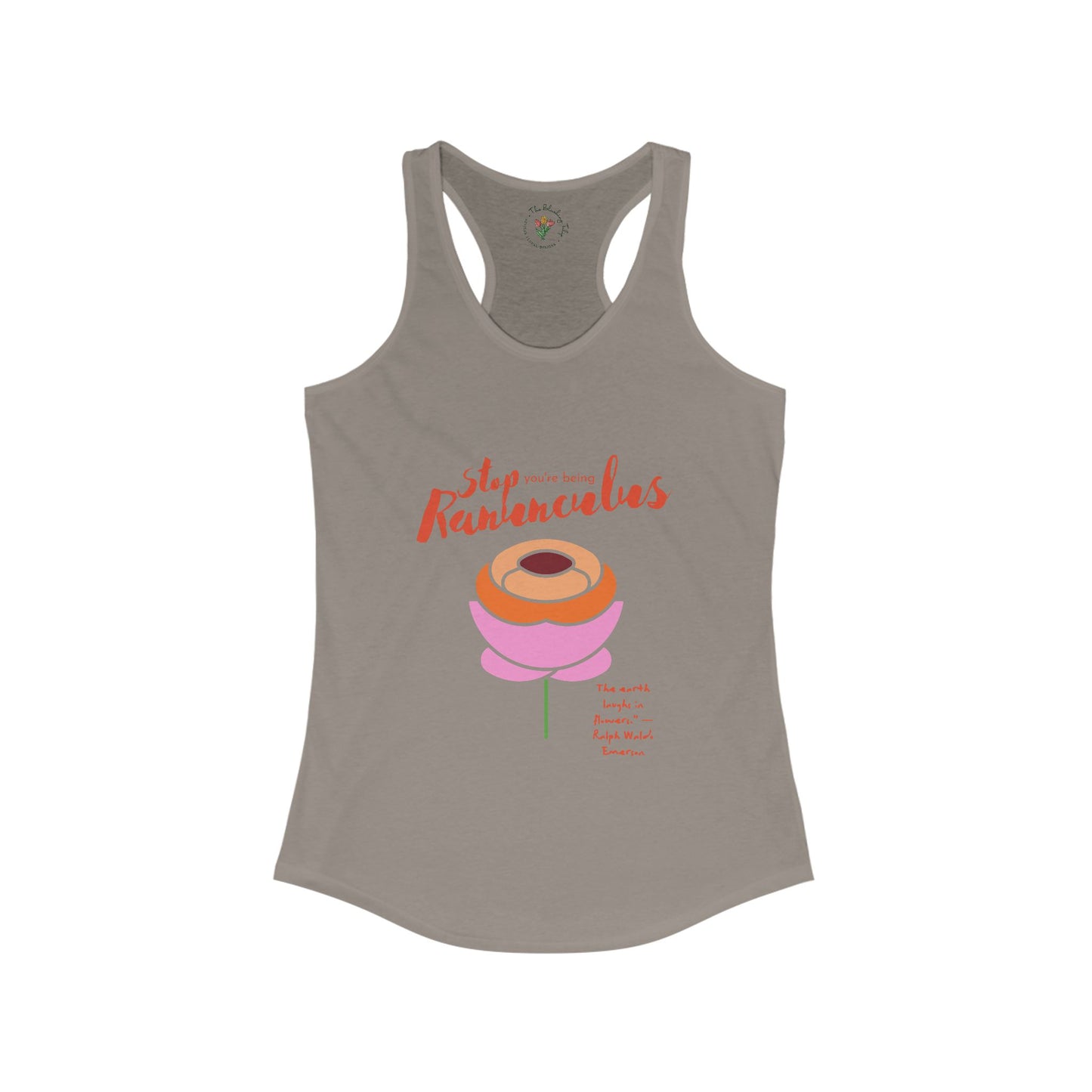 Stop You’re Being Ranunculus Women’s Cotton Racerback Tank