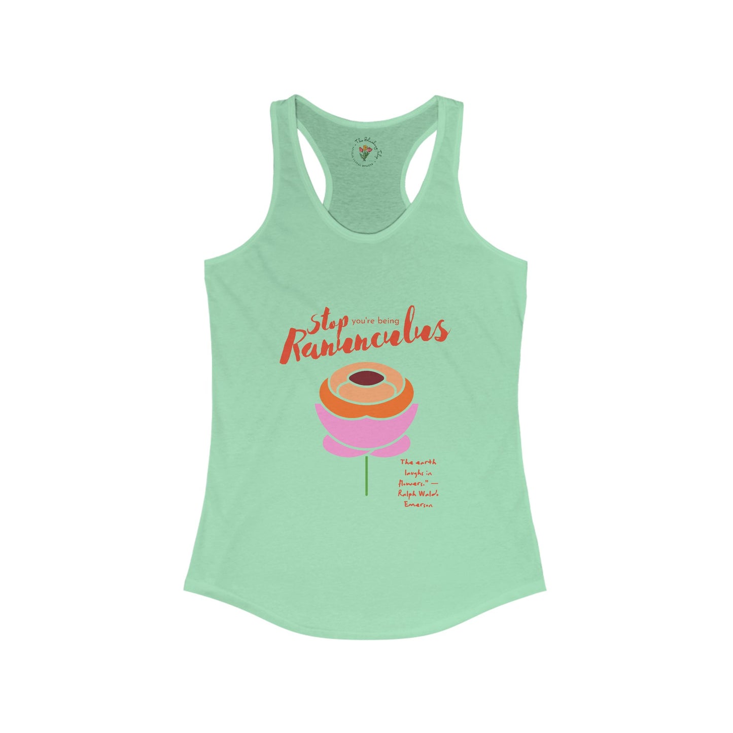 Stop You’re Being Ranunculus Women’s Cotton Racerback Tank