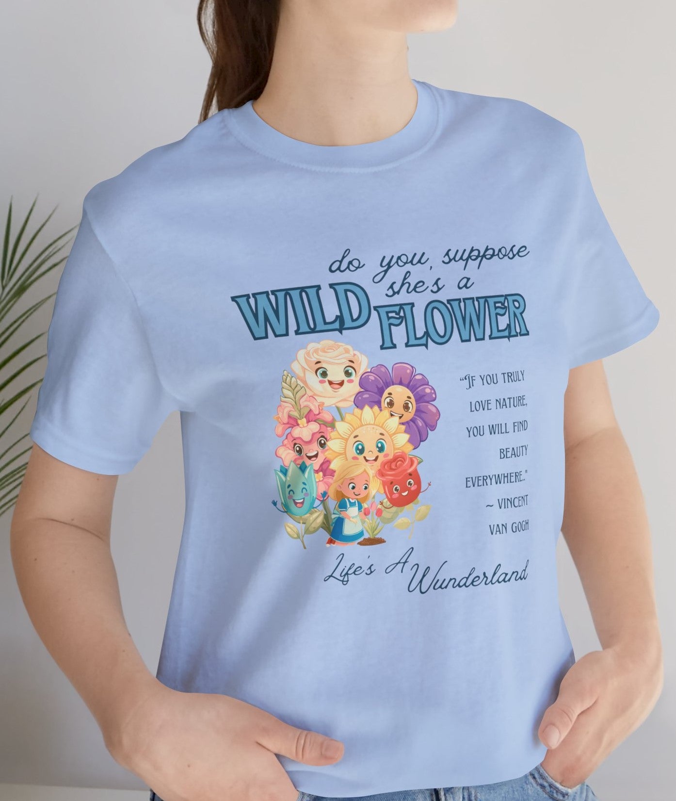 Wildflower Wonderland Inspired Unisex Jersey Tee – Cute Quote Tee for Nature Lovers