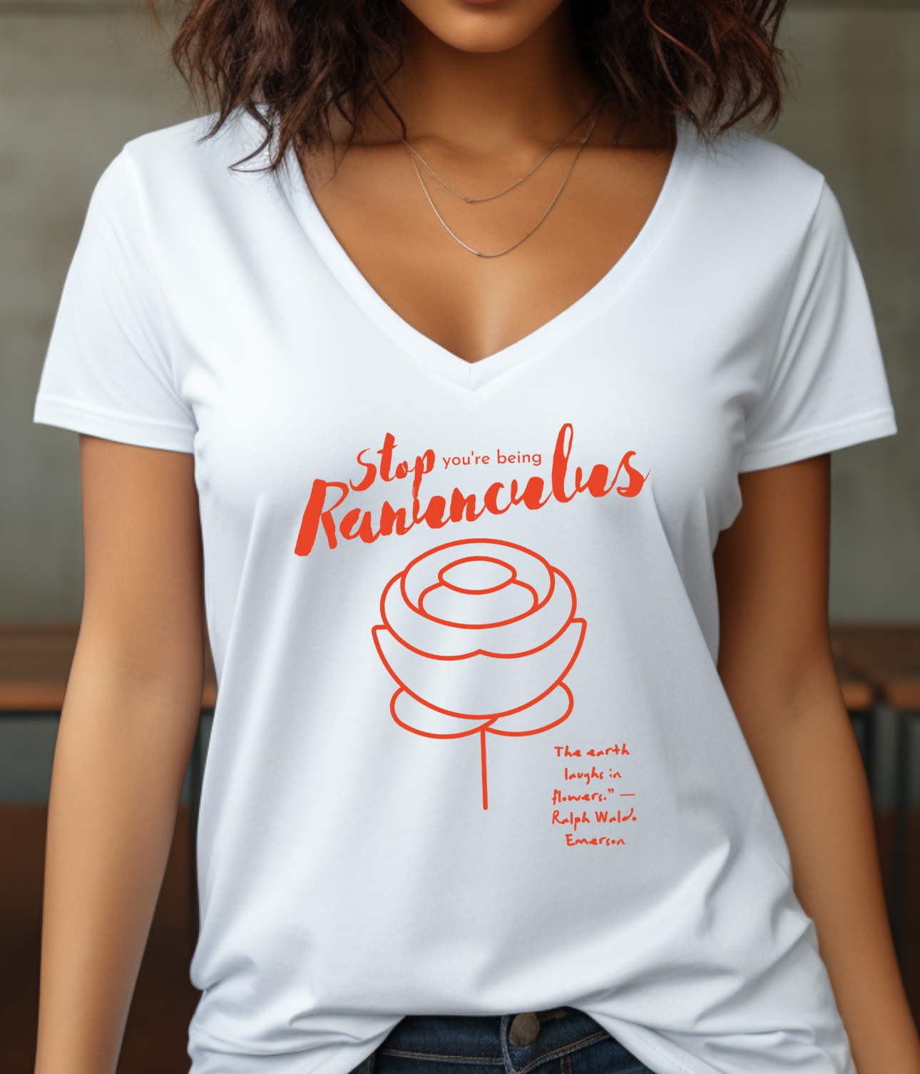 Stop You’re Being Ranunculus Women’s V-Neck Tee