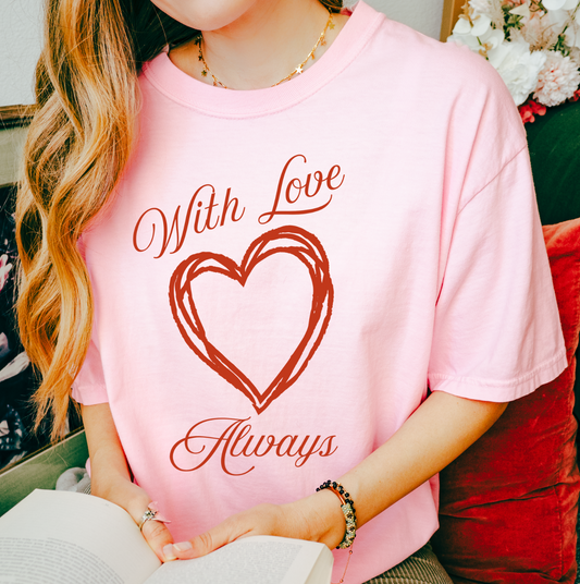 Comfy With Love Always Graphic Tee