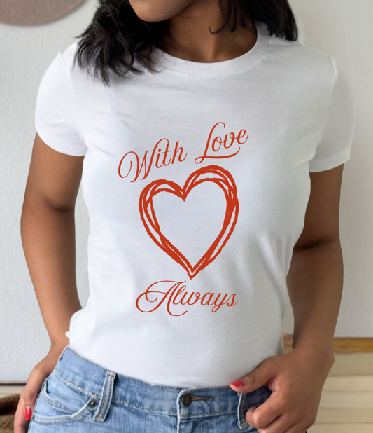 With Love Always Women's Favorite Tee